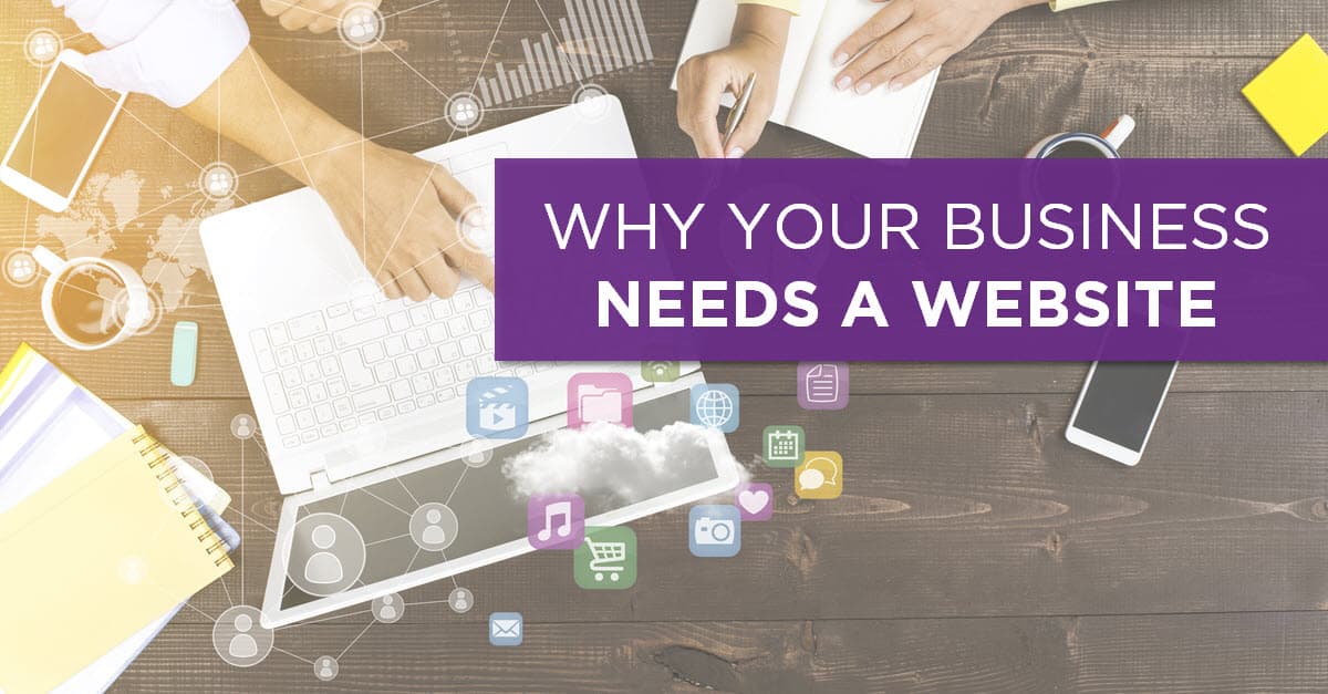 Top 15 Reasons Why Your Business Needs a Website